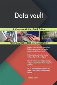 Data vault A Complete Guide - 2019 Edition