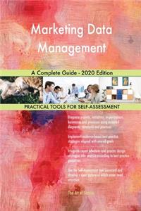 Marketing Data Management A Complete Guide - 2020 Edition