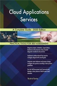 Cloud Applications Services A Complete Guide - 2020 Edition