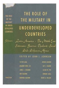 Role of the Military in Underdeveloped Countries