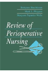 Review of Perioperative Nursing