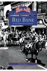 Red Bank in the Twentieth Century