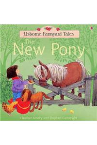 The New Pony (Farmyard Tales)
