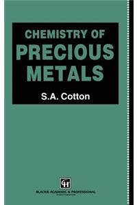 Chemistry of Precious Metals