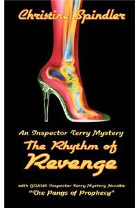 The Rhythm of Revenge and the Pangs of Prophecy