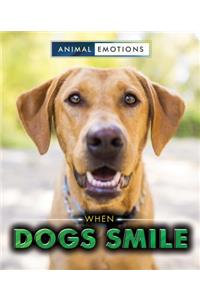 When Dogs Smile