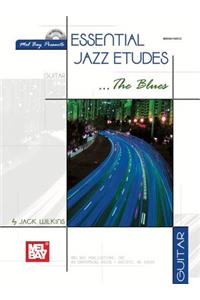 Essential Jazz Etudes..The Blues - Guitar