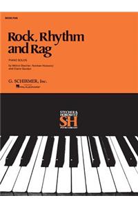 Rock, Rhythm and Rag, Book Five