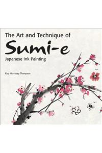The Art and Technique of Sumi-E Japanese Ink Painting