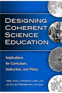 Designing Coherent Science Education