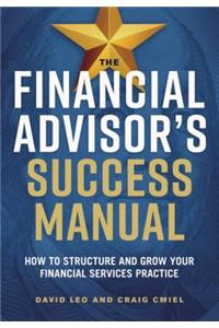 THE FINANCIAL ADVISOR'S SUCCESS MANUAL