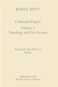 Raoul Bott: Collected Papers