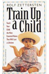 Train Up a Child