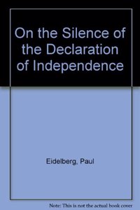 On the Silence of the Declaration of Independence