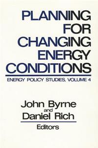 Planning for Changing Energy Conditions