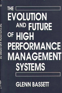 Evolution and Future of High Performance Management Systems