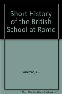 Short History of the British School at Rome