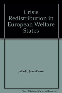 Crisis of Redistribution in European Welfare States