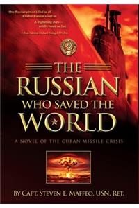 The Russian Who Saved the World
