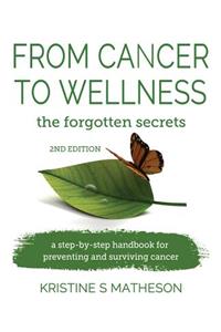 From Cancer to Wellness