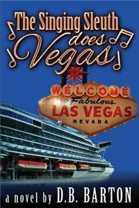 The Singing Sleuth Does Vegas