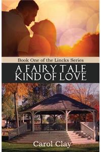 Fairy Tale Kind of Love