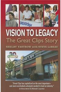 Vision to Legacy