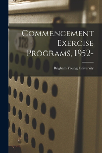 Commencement Exercise Programs, 1952-