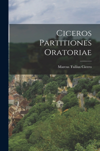 Ciceros Partitiones Oratoriae