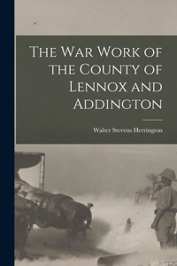 War Work of the County of Lennox and Addington