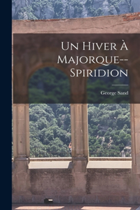 Hiver À Majorque--Spiridion