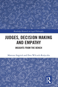 Judges, Decision Making and Empathy