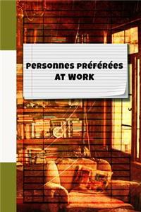 Personnes préférées at Work