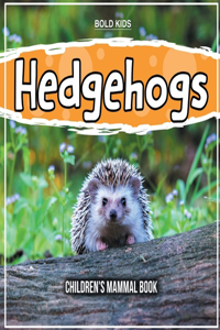 Hedgehogs