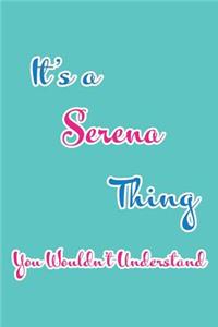 It's a Serena Thing You Wouldn't Understand