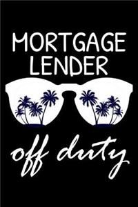 Mortgage Lender Off Duty