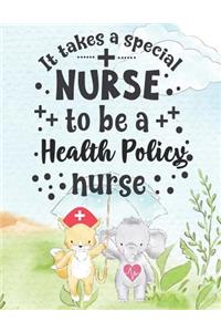 It Takes A Special Nurse To Be A Health Policy Nurse