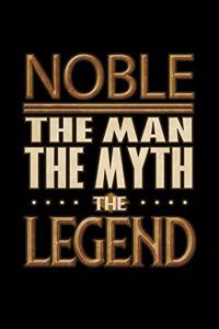 Noble The Man The Myth The Legend