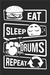 Eat Sleep Drums Repeat
