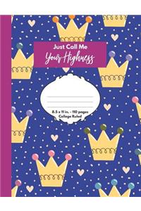 Just Call Me Your Highness