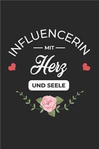 Influencerin Mit Herz und Seele: A5 Liniertes - Notebook - Notizbuch - Taschenbuch - Journal - Tagebuch - Ein lustiges Geschenk für Freunde oder die Familie und die beste Influencer