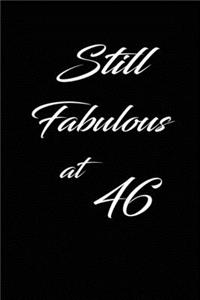still fabulous at 46