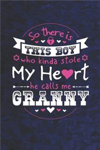 So There's This Boy Who Kinda Stole My Heart He Calls Me Granny