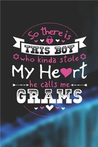 So There's This Boy Who Kinda Stole My Heart He Calls Me Grams