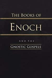 Books of Enoch and the Gnostic Gospels