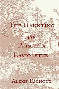 Haunting of Priscilla Laviolette