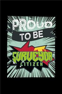 Proud to be a surveyor citizen