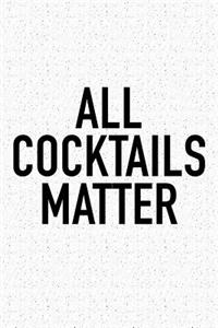 All Cocktails Matter