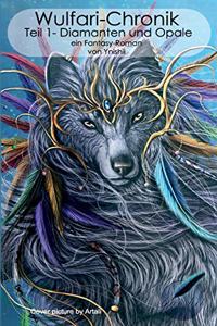 Wulfari-Chronik Teil 1