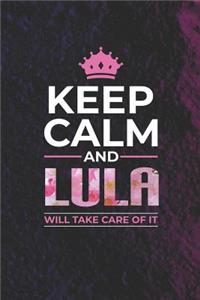 Keep Calm and Lula Will Take Care of It